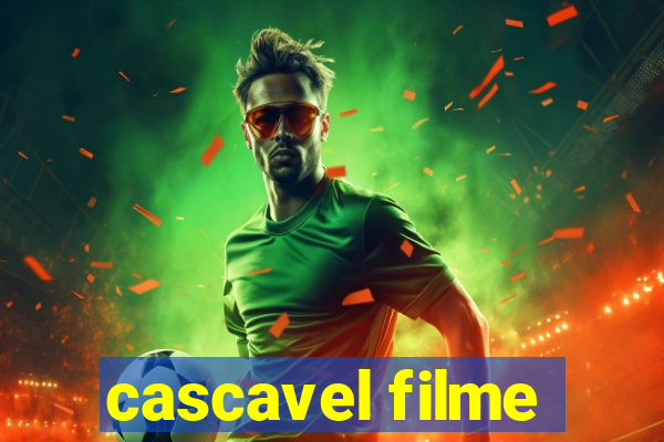 cascavel filme